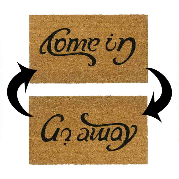 Come In Door Mat can be Flipped Upside Down to Say Go Away Come In Door Mat can be Flipped Upside Down to Say Go Away